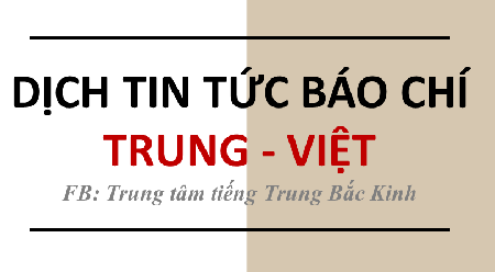 Luyện dịch tin Trung  Việt 01